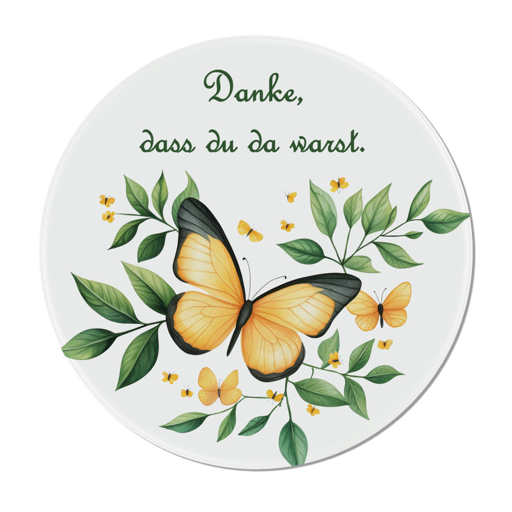 glas-untersetzer-danke-dass-du-da-warst-schmetterling image 2